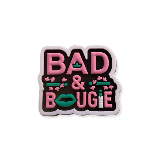 Bad & Bougie Shoe Charm - Savge Charmz