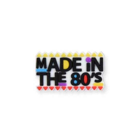 Made In The 80's Shoe Charm - Savge Charmz